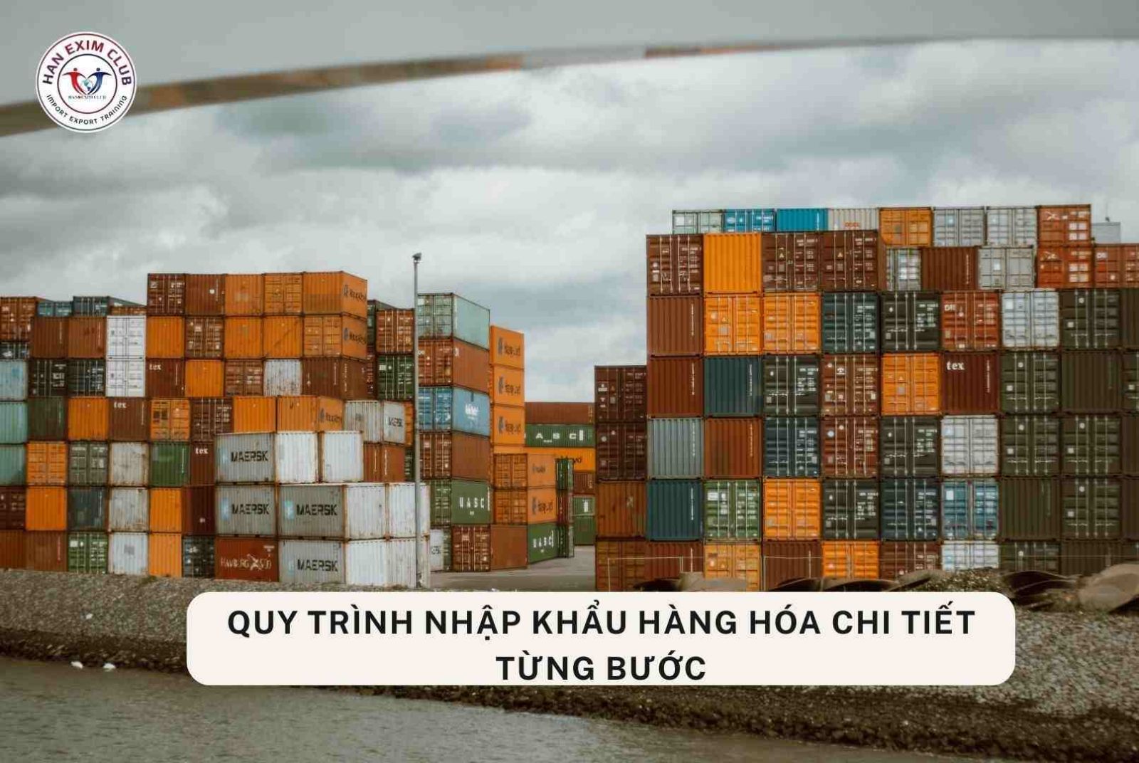 Quy trình nhập khẩu hàng hóa chi tiết