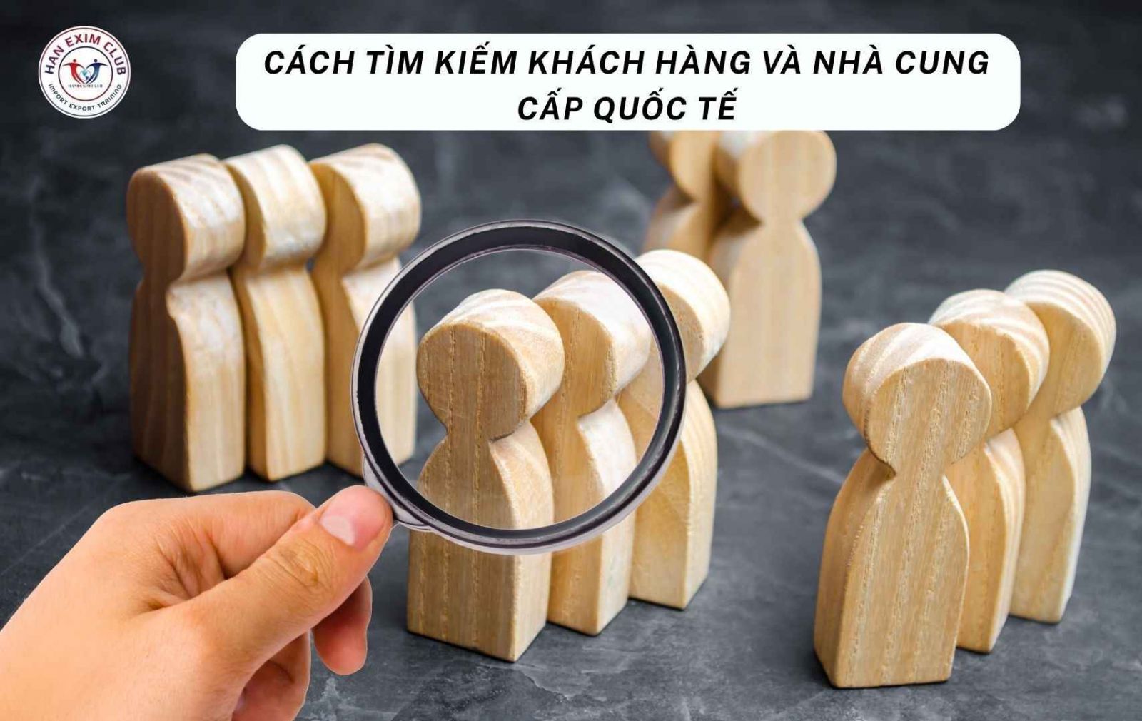 Cách tìm kiếm khách hàng và nhà cung cấp quốc tế