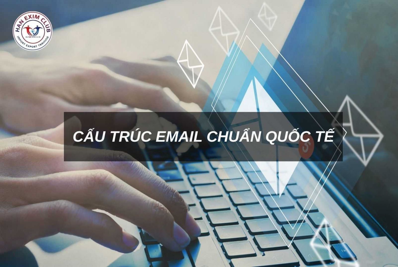 Cấu trúc email chuẩn quốc tế