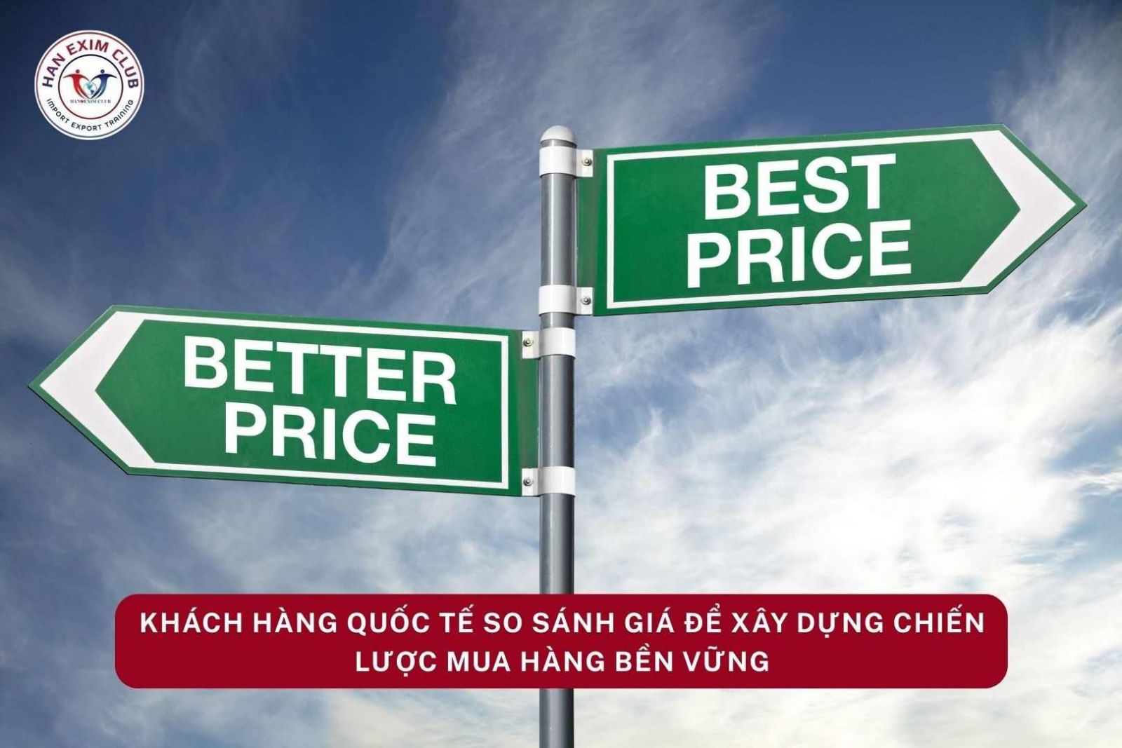 Khách hàng quốc tế so sánh giá để xây dựng chiến lược bền vững