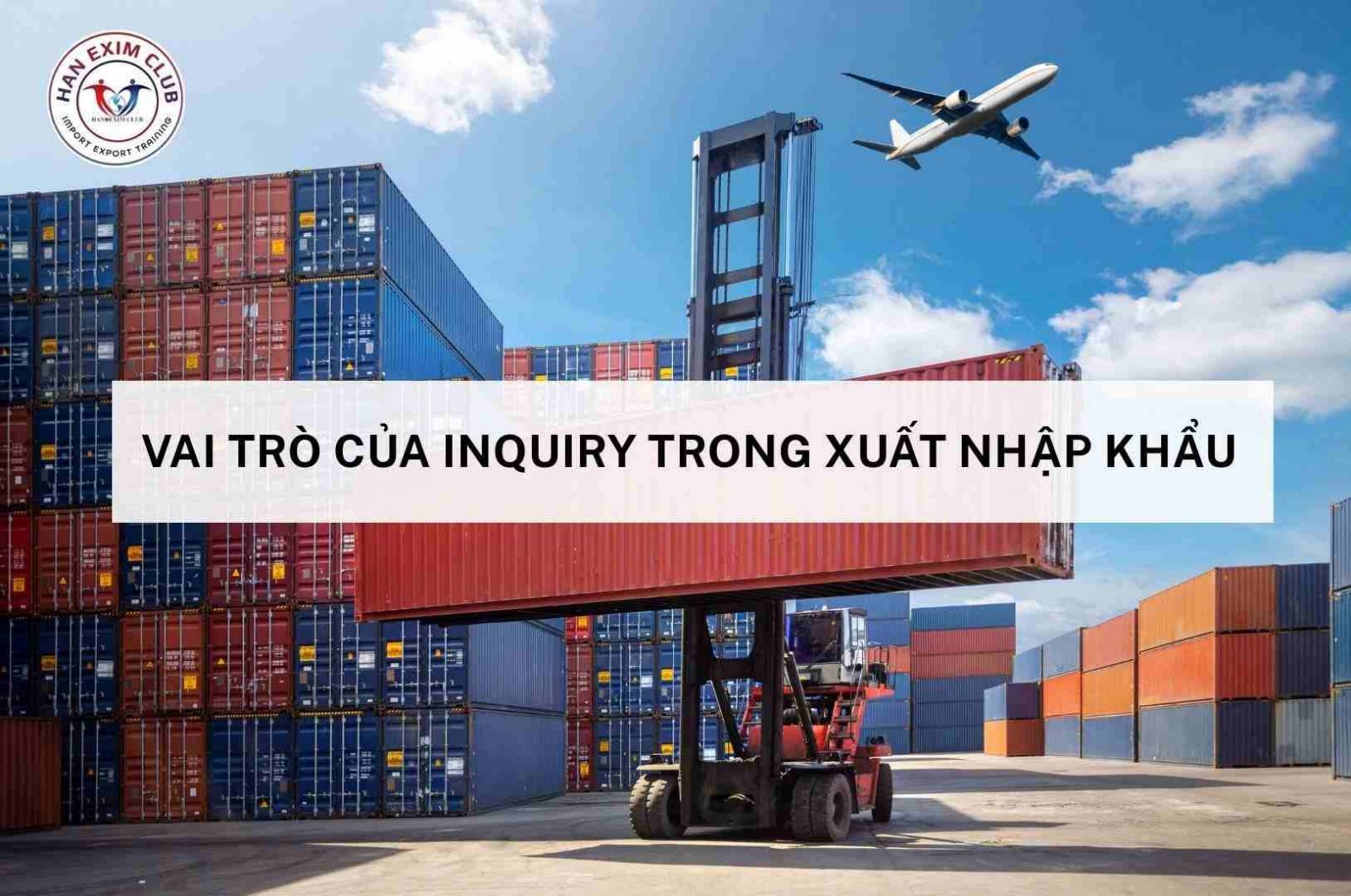 Vai trò của inquiry trong xuất nhập khẩu